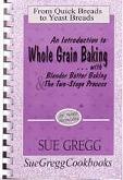 Introducing Whole Grain Baking ...